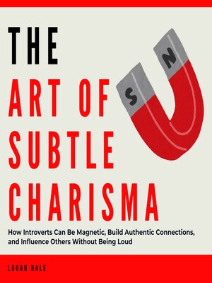 cover image of The Art of Subtle Charisma